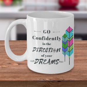 Thoreau Quotes, Boho, Inspirational Mug, GO CONFIDENTLY in the Direction of Your DREAMS, Wanderlust, Going Away Gift, Henry David Thoreau
