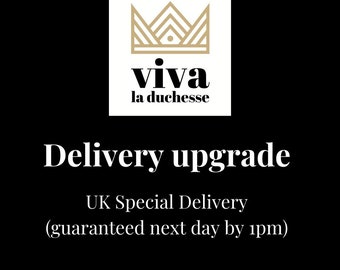 Delivery Upgrade - UK Special Delivery, guaranteed next day by 1pm