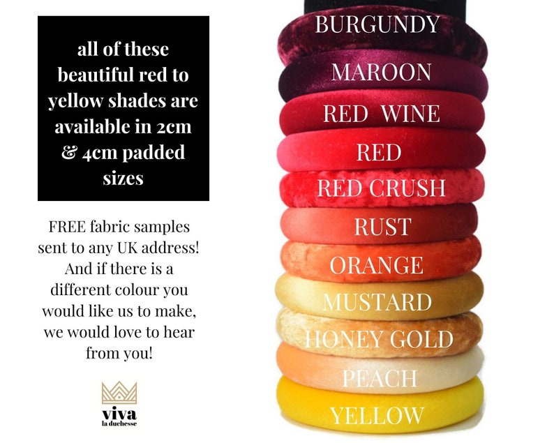 Puede incluir: Una pila de 10 muestras de diademas de terciopelo en varios tonos de rojo, naranja y amarillo. Los colores est&aacute;n etiquetados de burdeos a amarillo. El texto "all of these beautiful red to yellow shades are available in 2cm & 4cm padded sizes" se muestra en el lado izquierdo de la imagen. El texto "FREE fabric samples sent to any UK address! And if there is a different colour you would like us to make, we would love to hear from you! viva la duchesse" se muestra debajo de las muestras.