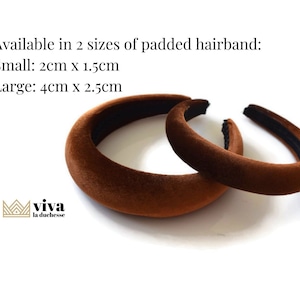 May include: Two brown velvet padded hairbands. The larger hairband is 4 cm by 2.5 cm. The smaller hairband is 2 cm by 1.5 cm.