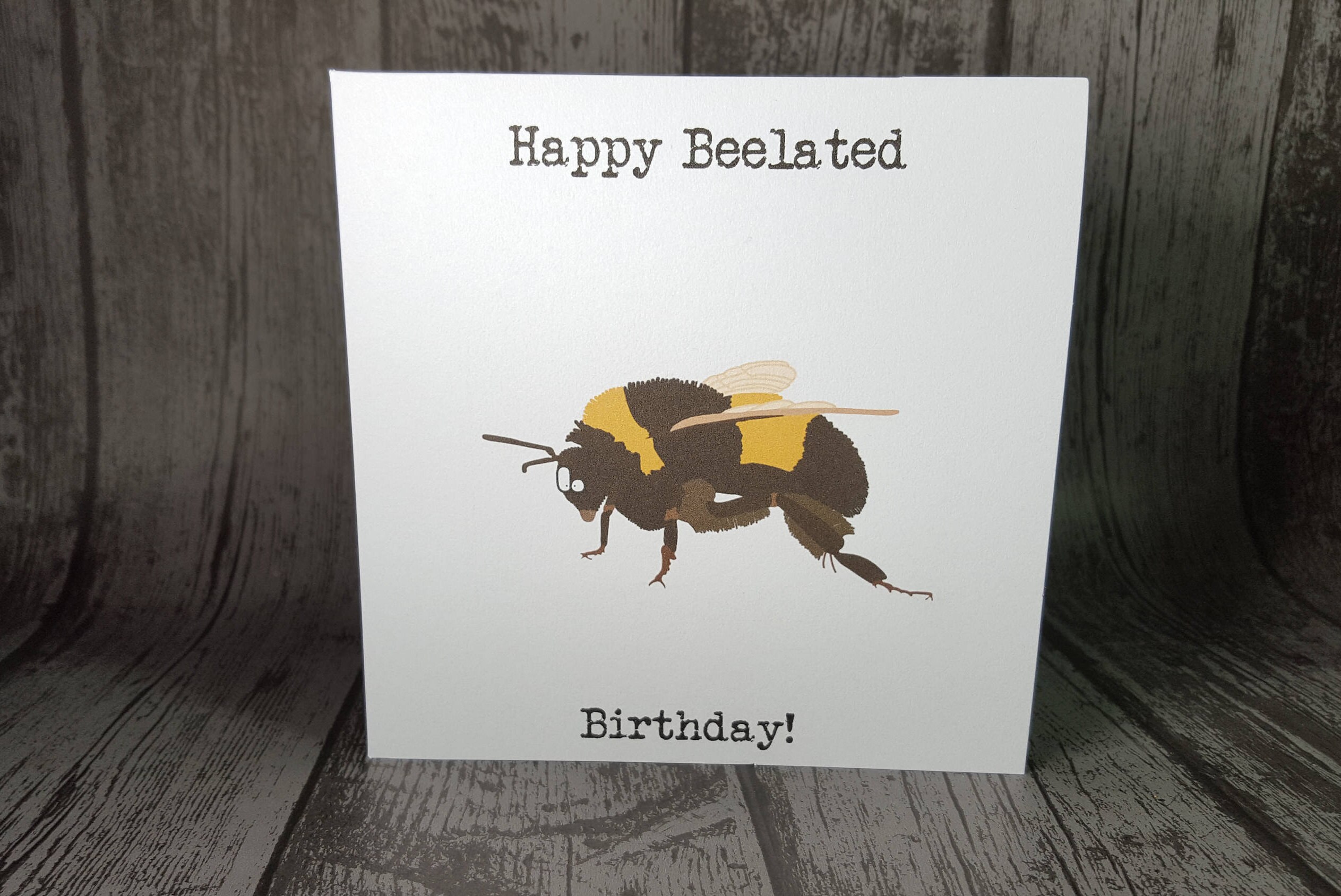 Belated Bee Birthday Card. Funny Bee Animal Pun Greetings Card Etsy UK