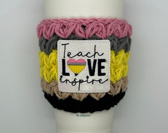 Teach Love Inspire, Teacher cup cozy, Coffee sleeve for teachers, school cup cozy, crochet cup cozy, crochet coffee sleeve, teacher gifts