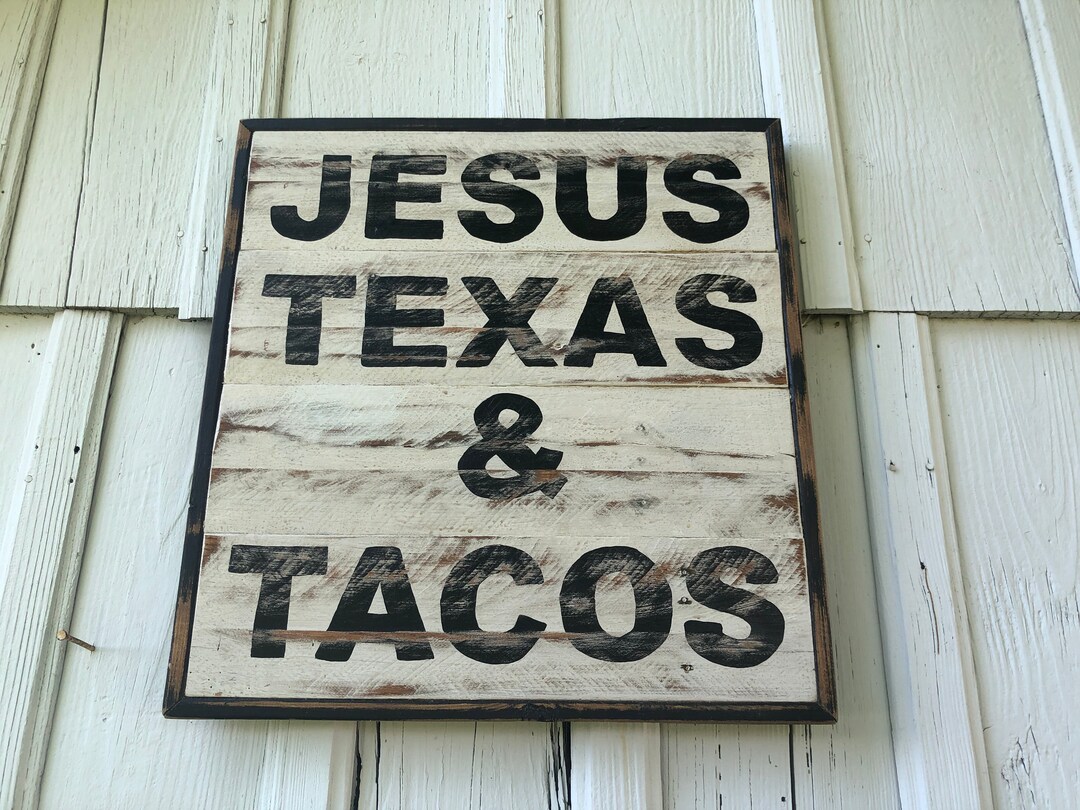 Rustic Taco Sign Rustic Farmhouse Jesus Texas & Tacos Sign - Etsy