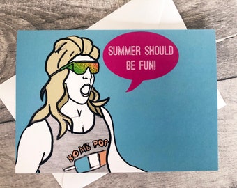 Summer Should be Fun- Summer House Kyle Cooke inspired greetings/friendship card