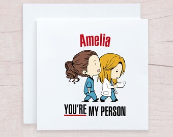 Personalised Grey's Anatomy You're My Person Card, Custom Meredith Grey Cristina Yang Funny Print, Medical Drama Bestie Birthday Keepsake