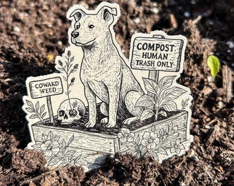 Abusers Make Great Fertilizer Sticker: Dark Humor Dog Lover Decal, Anti Abuse Statement, Gothic Garden Vinyl Sticker, Alternative Art