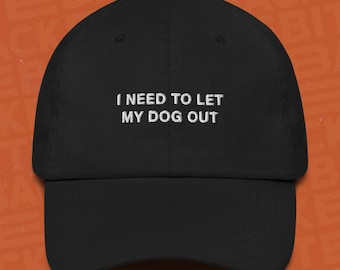 Divertente cappello da papà con la scritta "Devo far uscire il mio cane" - Cappellino in twill di cotone