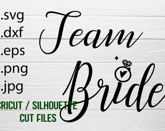 Team Bride svg Bride svg/jpg/dxf/png/eps Team Bride outline, Silhouette cameo, Team Bride cut, Team Bride cut file, Bride svg