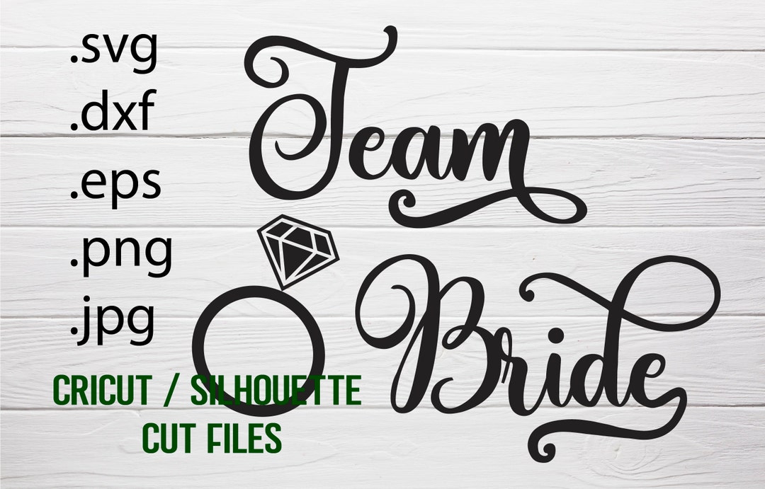Team Bride SVG: Wedding Cut File for Cricut & Silhouette - Etsy