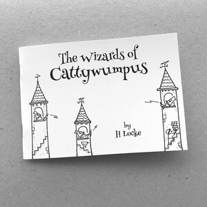 The Wizards of Cattywumpus - un libro ilustrado original de H Locke / historia en verso / poema ilustrado