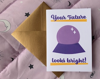 Your future looks bright! Congratulations Card / A6 purple and yellow crystal ball greetings card