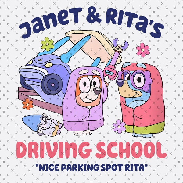Bluey Janet & Rita’s Driving SchoolPng,  Father Figure PNG, Bluey Family Png, Bluey Friends Png, Bluey Png, Bluey Birthday Png, Bingo Png