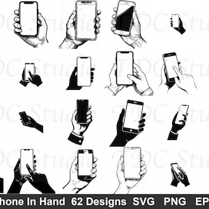 May include: Black and white illustrations of smartphones held in various hands. The collection includes detailed line drawings and silhouettes, showcasing different angles and interactions with the devices. Text at the bottom reads "Smartphone In Hand 62 Designs SVG PNG EPS DXF".