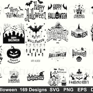 May include: A collection of black and white Halloween-themed designs. The designs include text that says "Happy Halloween" in various fonts, along with bats, pumpkins, and haunted houses. The image also includes the text "Happy Halloween 169 Designs SVG PNG EPS DXF PDF".