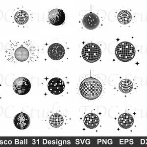 May include: A collection of black and white disco ball designs in various styles, including solid, grid, and half-tone patterns. Some designs are hanging, and others are accompanied by star accents. The text "Disco Ball 31 Designs SVG PNG EPS DXF" is at the bottom.