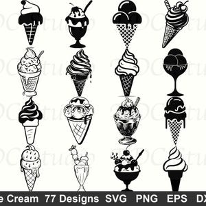 May include: Black and white line art illustrations of various ice cream treats, including cones, sundaes, and parfaits. The image includes the text "Ice Cream 77 Designs SVG PNG EPS DXF".