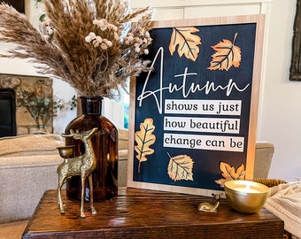 Autumn sign, Change is beautiful,  3d sign, Fall sign, 3d sign, Fall decor