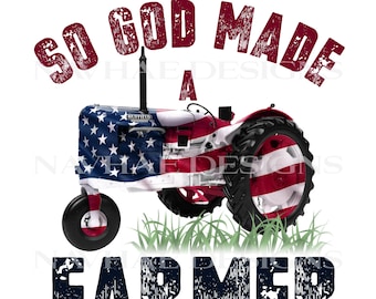 So God made a farmer sublimation design_transfer available