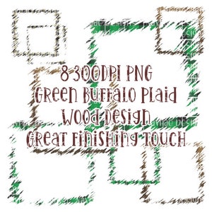 8 Different 300DPI design / Green Buffalo Plaid PNG / Wood Design Clipart / Frames for designs / St Patty Frames