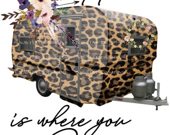 Home is where you park it sublimation design_transfer available
