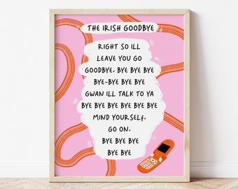 Irish Phone Call Goodbye Print, Irish Humour, Funny Irish Quote, Irish Gift, Irish Goodbye, Irish Expat Gift, Long Distance Gift Ireland