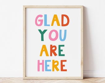 Glad You Are Here Quote Printable, Fun Cute Type Quote, Rainbow Print, Welcoming Quote, Welcome Print, Wedding Sign, Bright Quote, Home Art