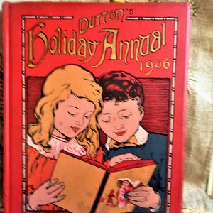 Dutton&#39;s Holiday Annual, 1906, hardcover children&#39;s collection, beautifully illustrated, great quality, super condition, stories and poems
