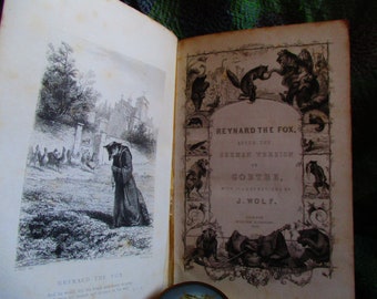 1853 edition, Reynard The Fox, After the German version of Goethe, illustrated by J.Wolf, leather bound, amazing illustrations, rare find