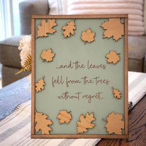 Fall Decor And the Leaves Fell From Trees without Regret, Autumn Farmhouse Fall Decor, Vintage Mantel Decor, Layering Signs, Unique Signs