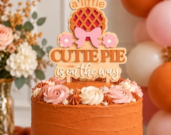 Baby Girl Shower Acrylic Cake Topper, A Little Cutie Pie is on the Way