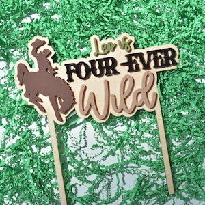 Personalized 4 Ever Wild Themed Cake Topper for Fourth Birthday Cowboy Western Horse Wild West Party Theme Decor for Boy