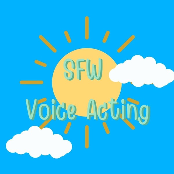SFW Voice Acting - 15 minutes