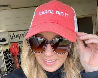 Carol Did It Red Trucker Hat