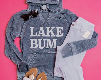 Lake Bum Hoodie | Lake Hoodies | Unisex Hoodies | Summer Hoodies | Lakeaholic | Gifts for her | Lake Lover