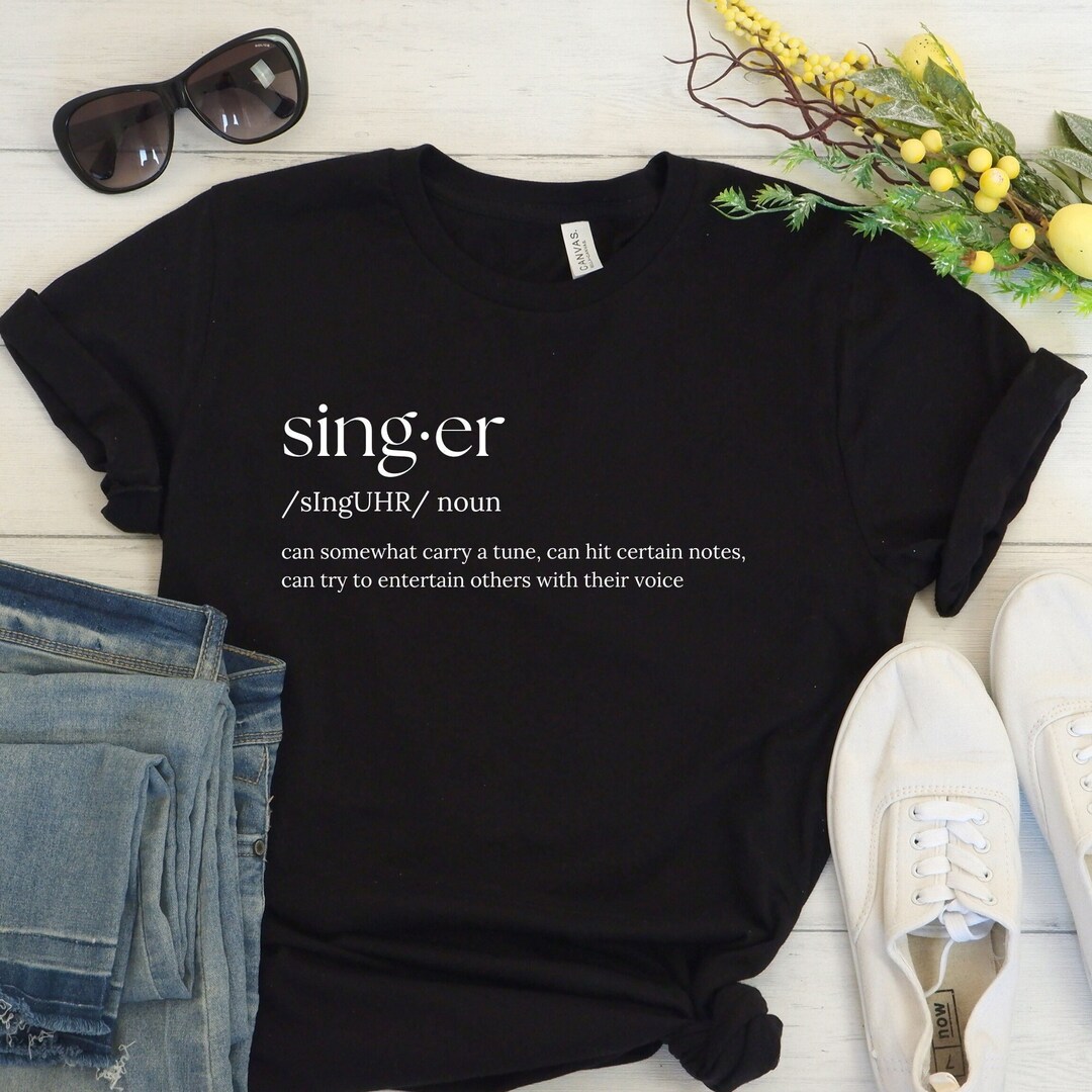 Funny Shirt Singing Shirt Definition Of Singer Music Lover Gift Singing funny-shirt-singing-shirt-definition-of-singer-music-lover-gift-singing