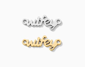 Wifey Connector Charm, sterling silver, 14k gold filled, permanent jewelry connectors, gold connector, silver connector, CN290