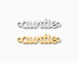Auntie gold filled connector charm for bracelet, auntie sterling silver connector charm for bracelet, permanent jewelry connectors, CN205