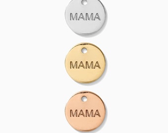 9.5mm mama charm, 14k gold filled, mama disc charm, mama bulk charms, permanent jewelry charm, wholesale charm for permanent jewelry, CH15