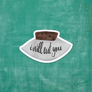 I Will Cut You Ulu - Vinyl Sticker