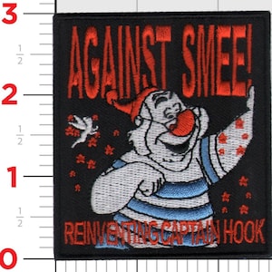 May include: A black embroidered patch with red text that reads "AGAINST SMEE!" and "REINVENTING CAPTAIN HOOK". The patch features a cartoon illustration of a white character with a red nose and a blue and white striped shirt.