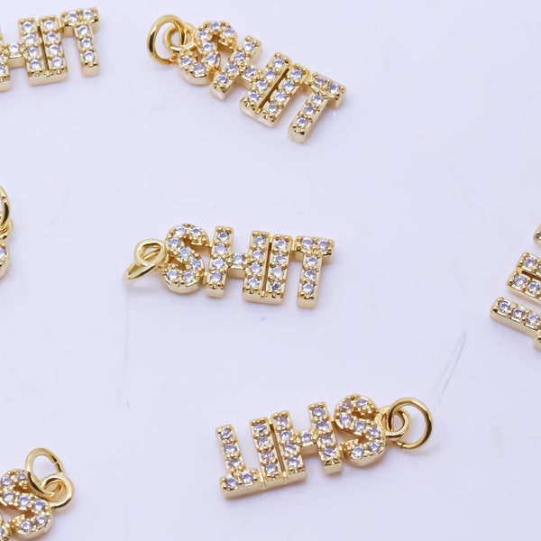 Gold or Silver Monogram Shit cz Charm, Shit Charm Monogram,15x5.5mm, good Shit, Oh shit, get shit done, 1 pc or 10 pcs, WHOLESALE, CP156