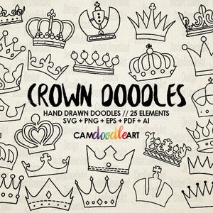May include: A set of 25 hand-drawn crown doodles in black and white. The doodles are in various styles and sizes, and include crowns with jewels, spikes, and other decorative elements. The text "CROWN DOODLES" is written in bold, black letters at the top of the image. The text "HAND DRAWN DOODLES // 25 ELEMENTS" is written in smaller, black letters below the title. The text "SVG + PNG + EPS + PDF + AI" is written in even smaller, black letters below the previous text. The text "CAMdoodleART" is written in colorful letters below the previous text.