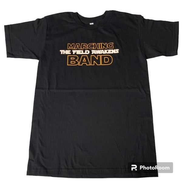 Marching Band The Field Awakens 'Star Wars' Black Tee / Marching Band / DCI / Drum Corps / Brass / Woodwind / Drumline / Guard / Gift