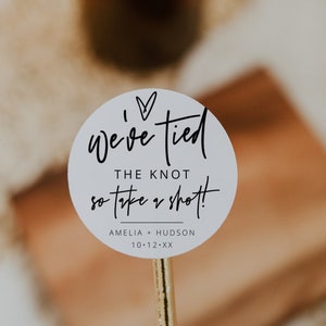 We Tied The Knot Shot Glasses Sticker Template, Wedding Favors Stickers, Wedding Take a Shot Stickers, Shot Glass Labels, Editable, 41