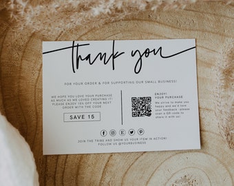 May include: A white thank you card with black text. The card says "Thank you for your order & for supporting our small business!" and "We hope you love your purchase as much as we loved creating it! Please enjoy 15% off your next order with the code SAVE 15". There is a QR code on the card and social media icons.