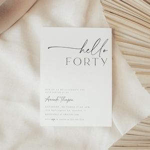 Hello Forty Birthday Invitation Template, Adult Birthday, Women's, Boho Theme, Modern Birthday, 30th, 50th, Thirty, Download, Minimalist, 89