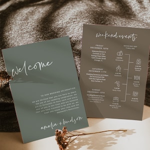 May include: A green and brown wedding invitation suite with the text "Welcome" and "Weekend Events" on the front. The invitation includes the wedding ceremony and reception details, as well as a timeline of events for the wedding weekend.
