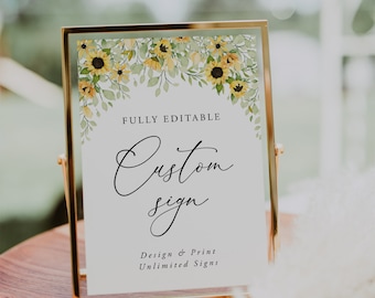 May include: A gold-framed sign with a watercolor sunflower border. The sign says "FULLY EDITABLE Custom Sign Design & Print Unlimited Signs".