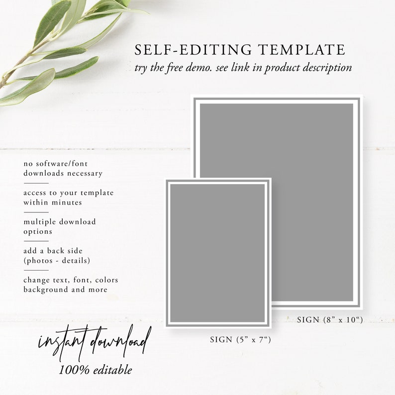 May include: A digital template for a sign with two different sizes: 5 inches by 7 inches and 8 inches by 10 inches. The template is 100% editable and can be downloaded instantly. The text on the image reads "SELF-EDITING TEMPLATE try the free demo. see link in product description".