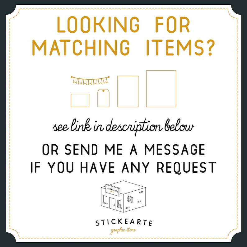 May include: A white graphic with black text that says "LOOKING FOR MATCHING ITEMS?" with a string of flags, a rectangle, a tag, and another rectangle. The text below says "see link in description below OR SEND ME A MESSAGE IF YOU HAVE ANY REQUEST". The bottom of the graphic has a black and white illustration of a store with the text "STICKEARTE graphic store".
